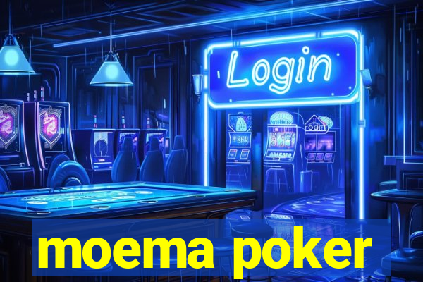 moema poker